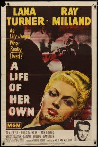 4x496 LIFE OF HER OWN 1sh '50 sexy Lana Turner close up artwork, Ray Milland!