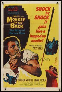 4x570 MONKEY ON MY BACK 1sh '57 Cameron Mitchell chooses a woman over dope and kicks the habit!