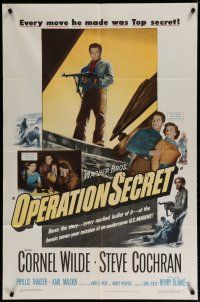 4x627 OPERATION SECRET 1sh '52 Cornel Wilde, Cochran, mission of an undercover U.S. Marine!