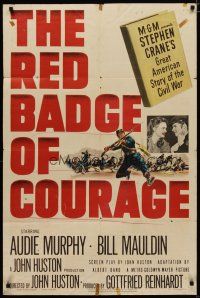 4x705 RED BADGE OF COURAGE 1sh '51 Audie Murphy, John Huston, from Stephen Crane Civil War novel!