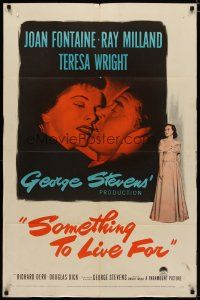 4x787 SOMETHING TO LIVE FOR 1sh '52 romantic art of Joan Fontaine, Ray Milland, Teresa Wright!
