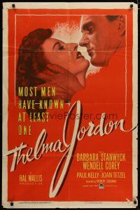 4x860 THELMA JORDON 1sh '50 most men have known at least one woman like Barbara Stanwyck!