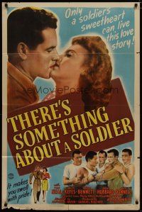 4x862 THERE'S SOMETHING ABOUT A SOLDIER 1sh '44 artwork of Evelyn Keyes & Tom Neal!