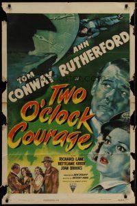 4x919 TWO O'CLOCK COURAGE style A 1sh '44 Anthony Mann noir, art of Tom Conway & Ann Rutherford!