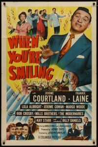 4x957 WHEN YOU'RE SMILING 1sh '50 huge close up of Frankie Laine in his first acting-singing role!