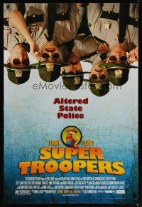 4z731 SUPER TROOPERS advance 1sh '01 Jay Chandrasekhar, Kevin Hefferman, altered state police!