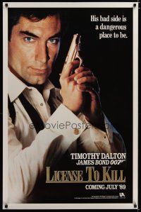 5f477 LICENCE TO KILL s-style teaser 1sh '89 Dalton as James Bond, don't get on his bad side!