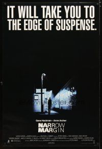 5f565 NARROW MARGIN DS 1sh '90 Gene Hackman, Anne Archer, the edge of suspense!