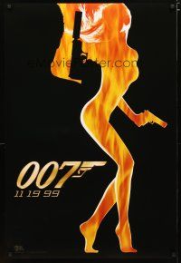 5f835 WORLD IS NOT ENOUGH teaser DS 1sh '99 James Bond, flaming silhouette of sexy girl!