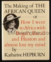 5g326 MAKING OF THE AFRICAN QUEEN hardcover book '87 how Katharine Hepburn almost lost her mind!