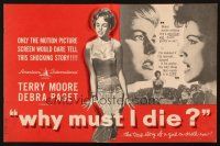 5g986 WHY MUST I DIE pressbook '60 sexy Terry Moore, Debra Paget, shameful life of good-time girls!