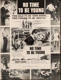 5g790 NO TIME TO BE YOUNG pressbook '57 Robert Vaughn, too old to be teens, too young to be adults!