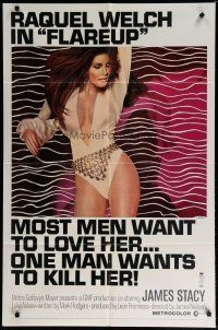 5h313 FLAREUP 1sh '70 most men want super sexy Raquel Welch, but one man wants to kill her!