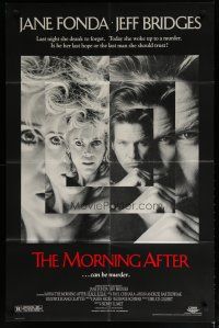 5h593 MORNING AFTER 1sh '86 Sidney Lumet, wild images of Jane Fonda & Jeff Bridges!