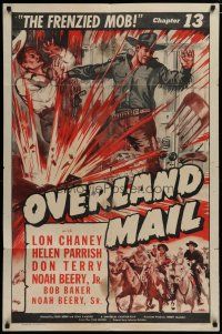 5h653 OVERLAND MAIL chapter 13 1sh '42 Lon Chaney Jr Universal serial, The Frenzied Mob!
