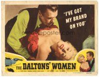5j445 DALTONS' WOMEN LC #7 '50 Tom Neal, bad girl Pamela Blake, I've got my brand on you!