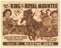 5j151 KING OF THE ROYAL MOUNTED chapter 10 TC '40 Zane Grey serial, Blazing Guns, cool art!