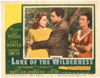 5j642 LURE OF THE WILDERNESS LC #2 '52 Jeff Hunter between sexy Jean Peters & Constance Smith!
