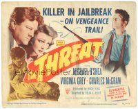 5j282 THREAT TC '49 Michael O'Shea is a killer in a jailbreak on a vengeance trail!