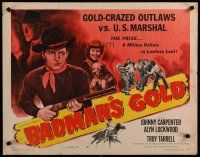 5m024 BADMAN'S GOLD 1/2sh '51 Johnny Carpenter, Alyn Lockwood in western action!