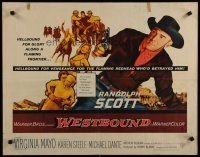 5m415 WESTBOUND 1/2sh '59 Randolph Scott is hellbound for glory, directed by Budd Boetticher!