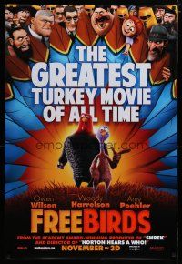 5p299 FREE BIRDS teaser DS 1sh '13 the greatest turkey movie of all time, wacky image!