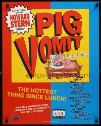 5x326 PIG VOMIT 19x24 music poster '93 from Howard Stern, wacky artwork by Peter Bernard!