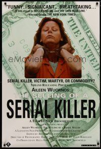 5y024 AILEEN WUORNOS: THE SELLING OF A SERIAL KILLER 1sh '93 Nick Broomfield directed!