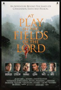 5y053 AT PLAY IN THE FIELDS OF THE LORD DS 1sh '91 Tom Berenger, John Lithgow, Daryl Hannah