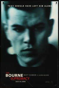 5y117 BOURNE SUPREMACY teaser DS 1sh '04 Matt Damon, they should have left him alone!