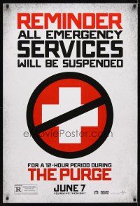 5y604 PURGE June 7 DS teaser 1sh '13 one night a year, crime is legal, emergency services suspended!