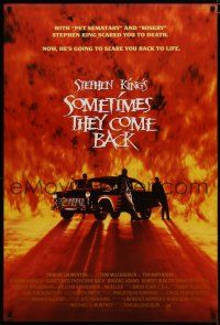 5y686 SOMETIMES THEY COME BACK 1sh '91 Stephen King is going to scare you back to life!