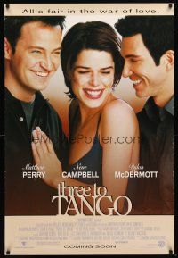 5y748 THREE TO TANGO advance DS 1sh '99 Matthew Perry, Neve Campbell, Dylan McDermott!