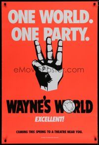 5y813 WAYNE'S WORLD teaser DS 1sh '91 Mike Myers, Dana Carvey, one world, one party, excellent!
