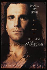 6e479 LAST OF THE MOHICANS teaser 1sh '92 Daniel Day Lewis as adopted Native American!