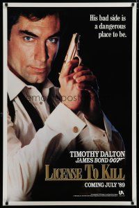 6e493 LICENCE TO KILL s style teaser 1sh '89 Timothy Dalton as Bond, his bad side is dangerous!