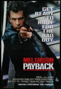 6e588 PAYBACK advance 1sh '98 get ready to root for the bad guy Mel Gibson, great close up w/gun!
