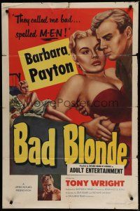 6g067 BAD BLONDE 1sh '53 classic sexy bad girl image, they called me bad...spelled M-E-N!