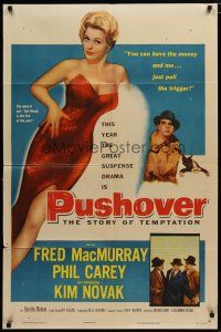 6g697 PUSHOVER 1sh '54 Fred MacMurray can have sexiest Kim Novak if he pulls the trigger!