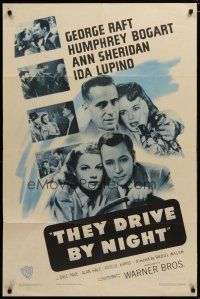 6g864 THEY DRIVE BY NIGHT 1sh R48 Humphrey Bogart, George Raft, Ann Sheridan, Ida Lupino