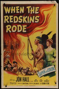 6g966 WHEN THE REDSKINS RODE 1sh '52 Native American Jon Hall w/rifle & Mary Castle!