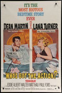 6g975 WHO'S GOT THE ACTION 1sh '62 Daniel Mann directed, Dean Martin & irresistible Lana Turner!
