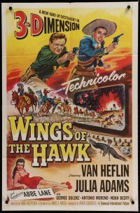 6g983 WINGS OF THE HAWK 1sh '53 Boetticher directed, 3-D, Van Heflin w/gun, Julia Adams!