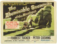 6h004 ABOMINABLE SNOWMAN OF THE HIMALAYAS TC '57 Peter Cushing, the dreaded man-beast of Tibet!