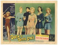 6h704 QUEEN OF OUTER SPACE LC #8 '58 sexy Zsa Zsa Gabor with 4 female aliens pointing ray guns!