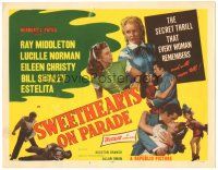 6h115 SWEETHEARTS ON PARADE TC '53 the secret thrill that every woman remembers!