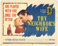 6h122 THY NEIGHBOR'S WIFE TC '53 sexy bad girl Cleo Moore played with fire once too often!
