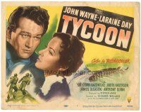 6h125 TYCOON TC '47 John Wayne, Laraine Day, Cedric Hardwicke, Anthony Quinn, James Gleason