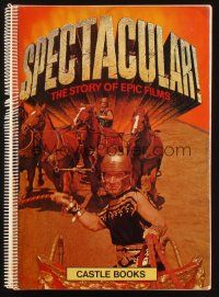 6k122 SPECTACULAR THE STORY OF EPIC FILMS softcover book '74 spiralbound, from Kobal Collection!