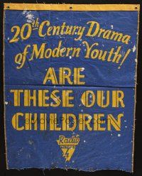 6k027 ARE THESE OUR CHILDREN cloth banner '31 early RKO, 20th Century Drama of Modern Youth!